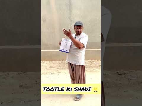 TOOTLE KI SHADI