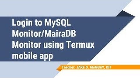 Login to MySQL Monitor/MariaDB Monitor Using Termux App - Basic Tutorial
