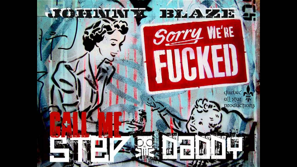 Watch Johnny Blaze - Call Me Step Daddy (Dubstep) on YouTube Watch Johnny Blaze - Call Me Step Daddy (Dubstep) on YouTube