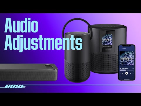 Bose App – Audio Adjustments