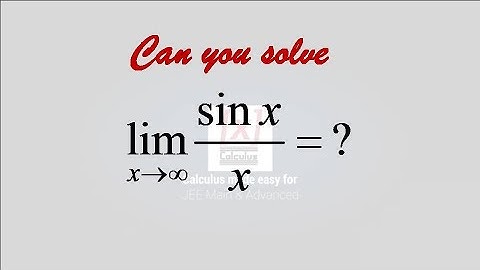 SHOTS : EP - 1 : Limit x tends to inf sinx/x
