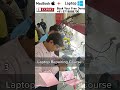 🔥Laptop Repairing Course in Chhindwara| Best Laptop Repairing Institute in  Chhindwara  (MP)