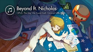 OPUS: The Day We Found Earth OST - 16. Beyond ft. Nicholas screenshot 5