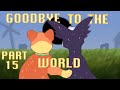 Goodbye To The World | Tallstar Dreamcore | MAP PART 15