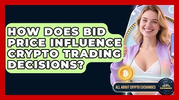 How Does Bid Price Influence Crypto Trading Decisions? - All About Crypto Exchanges