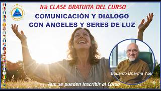 Primera Clase del Curso de Como dialogar con Angeles y Seres de Luz - aun se pueden inscribir