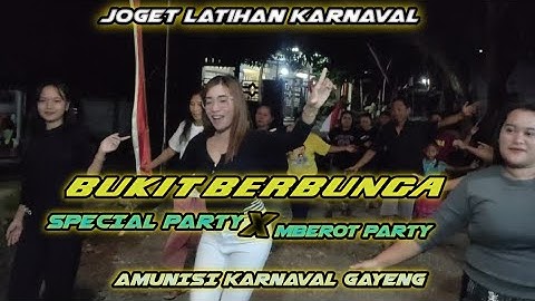 Joget latihan karnaval ‼️DJ BUKIT BERBUNGA SPECIAL PARTY X MBEROT STYLE AMUNISI KARNAVAL GAYENG 