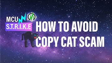 MCU S.T.R.I.K.E. SCAM AVOIDANCE: Copy Cat Scam - How to avoid