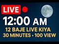 "11:52 PM Live – Kaun Jaga Hai Abhi? 🌙🔥"