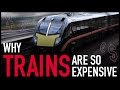 Why trains are so expensive