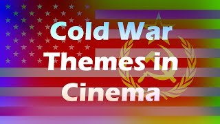 How the Cold War affected Cinema