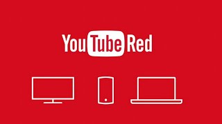 What Is YouTube Red Really For? What Do You Get?