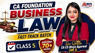 CA Foundation | Fast-Track Batch 🚀[Business Law - Class 5] | MEPL- Divya Agarwal Mam