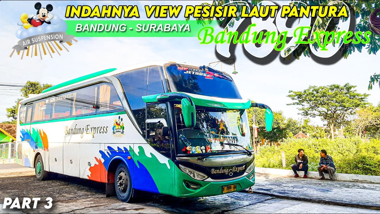 INDAHNYA VIEW PESISIR LAUT PANTURA ‼|| TRIP BANDUNG EXPRESS 7890 BANDUNG - SURABAYA (3/3)