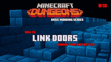 Minecraft Dungeons - Linking/Naming Doors - Basic Modding Series #10