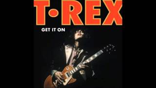 T Rex - Get It On (Virgin Magnetic Material Remix) chords