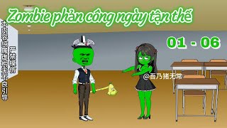 [Tập dài 01 - 06] Zombie phản công ngày tận thế | Ngọc Đức Review