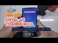 OPPO A54 SINYAL 4G TIDAK BISA MUNCUL
