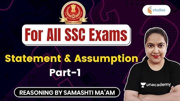 5:30 AM - For All SSC Exams | Reasoning by Samashti Shukla | Statement & Assumption (P-1)