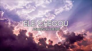ELE CHEGOU - ANDERSON FREIRE (INSTRUMENTAL COVER) by anirak