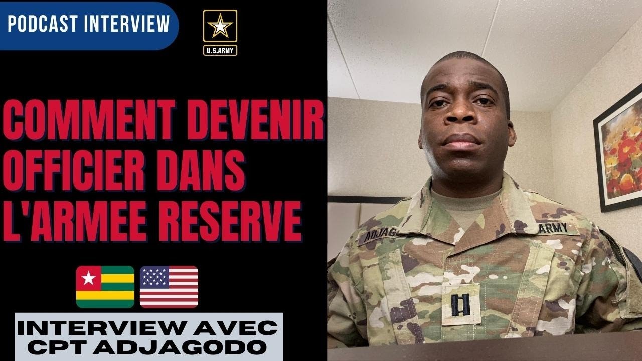 COMMENT DEVENIR OFFICIER DANS L'ARME RESERVE AUX USA :INTERVIEW AVEC CPT ADJAGODO