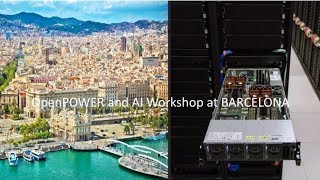 OpenPOWER and AI workshop at Barcelona Supercomputing Center | Samuel Antao (IBM Research)