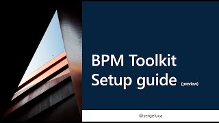 The Power Platform BPM Toolkit for SharePoint Setup guide (for GitHub)