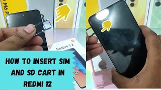 How to Insert sim and SD card in REDMI 12| How to Insert Nano SIM and Micro SD to REDMI 12