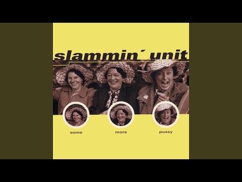Slammin Unit — We Want Some Pussy (Ladies 2 the Floor Mix)
