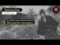 Biografías Capítulo 4 | Miyamoto Musashi &quot;El Samurai Más Famoso De Japón&quot; 🗡🇯🇵