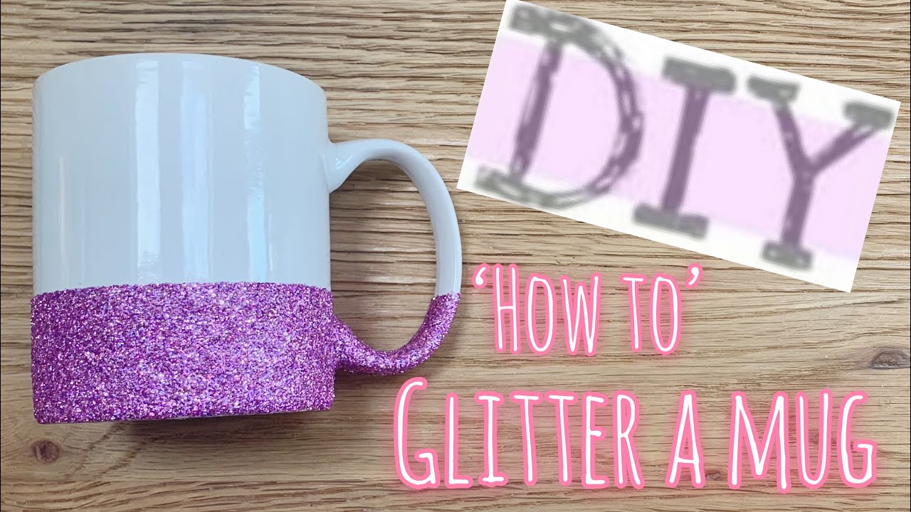 HOW TO MAKE A GLITTERED MUG ☕️ glitter mug diy YouTube