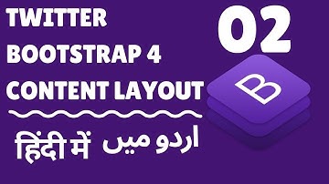 Part 02 Twitter Bootstrap 4 Crash Course Series in اردو / हिंदी: Contents Layout and Helper Classes