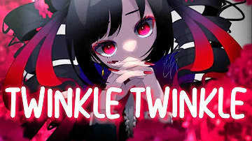 「Nightcore」 Twinkle Twinkle - Holy Molly ♡ (Lyrics)