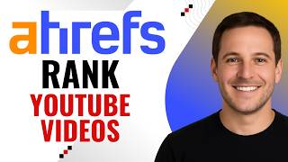 How to Use Ahrefs for YouTube SEO 🚀 Rank Videos Faster