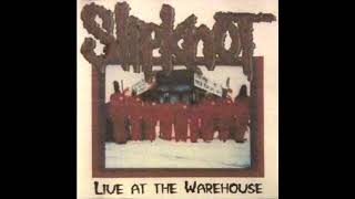 Slipknot - Live At The Warehouse (Full Album)