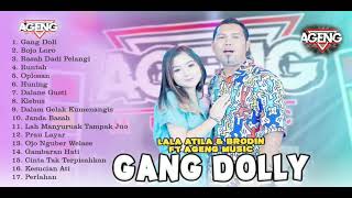 Lala Atila ft  Brodin Ki Ageng Musik   Gang Doli    Kumpulan Lagu Koplo Terbaru 2022 #agengmusic2022