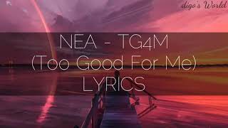 Nea - TG4M | Lyrics | digo's World |