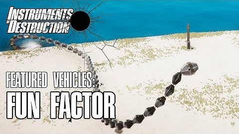 Instruments of Destruction - Featured Vehicles: Fun Factor