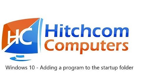 Windows 10 - How to make a program run at startup