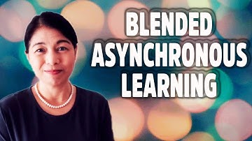 FROM BLENDED TO ONLINE LEARNING - MY PREFERENCE FOR ASYNCHRONOUS LEARNING