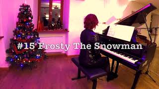 Musical Advent Calendar - #15 Frosty the snowman  - piano cover by Alina Pisleaga