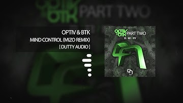 Optiv & Btk - Mind Control (Mizo remix)