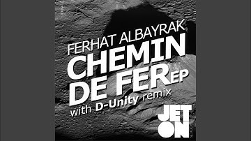 Chemin de Fer (D-Unity Remix)