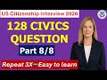 128 Civics Questions for the U.S. Citizenship Test 2026 | Part 8. Repeated 3 Times, Easy to Learn