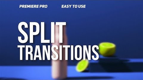 Split Transitions Premiere Pro Presets