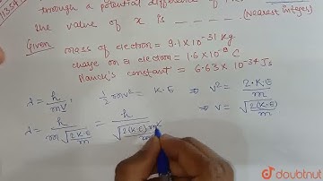 The wavelength of electrons accelerated from rest through a potential difference of 40 kV is x -...