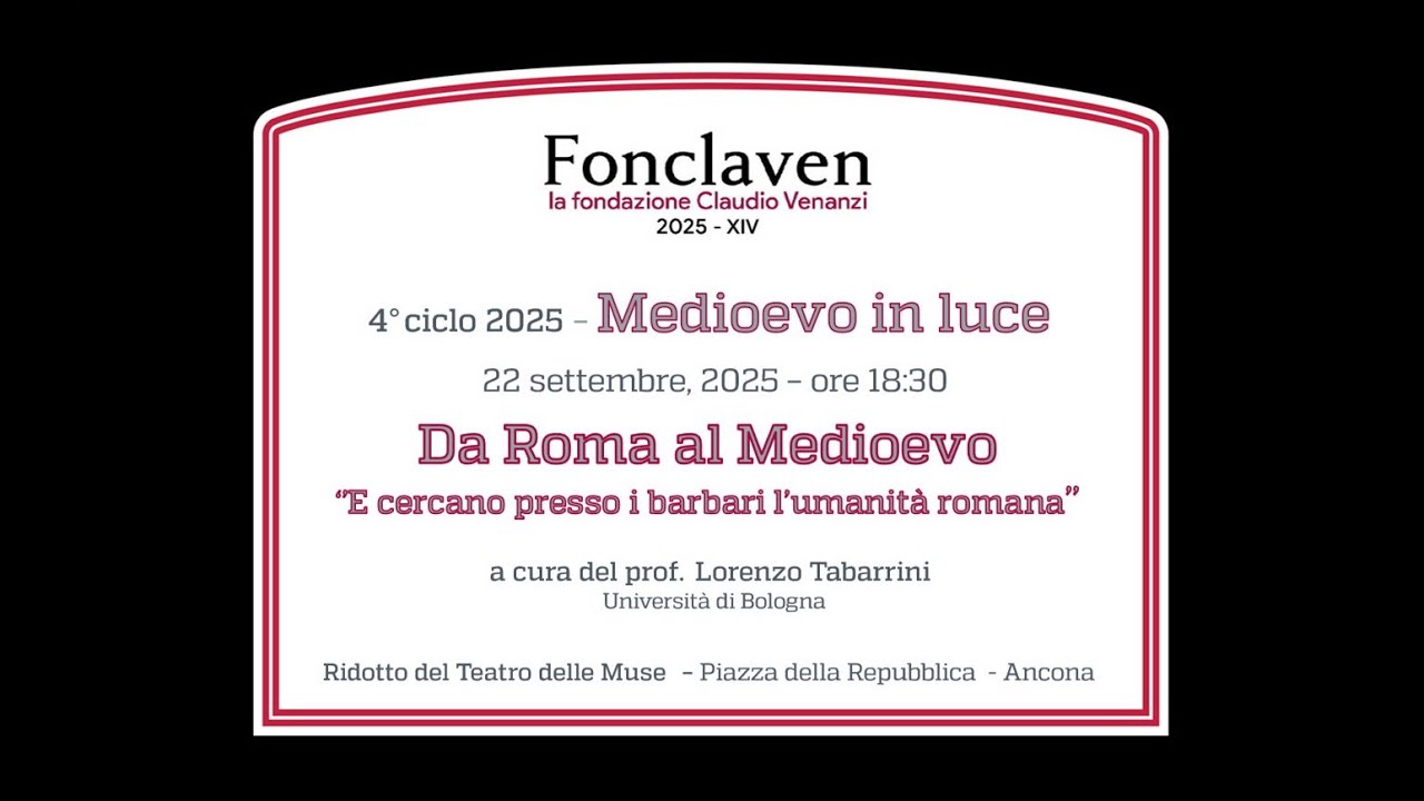 Medioevo in Luce - Da Roma al Medioevo . prof. Lorenzo Tabarrini