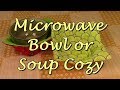 Microwave Bowl Cozy | The Sewing Room Channel