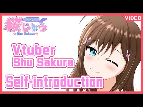 Shu Sakura Japanese Vtuber  Self-introduction