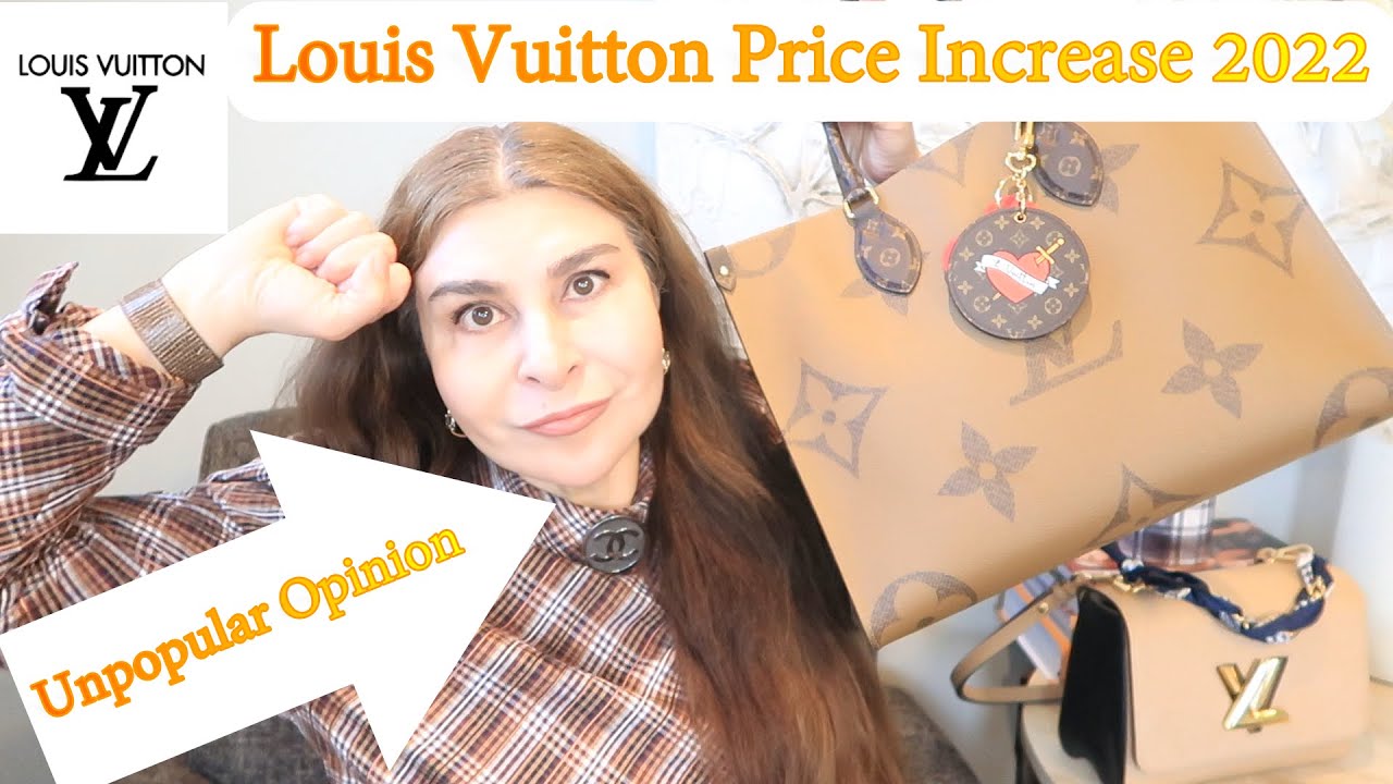 Louis Vuitton Price Increase 2022 - Handbagholic